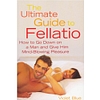 The Ultimate Guide to Fellatio View #1