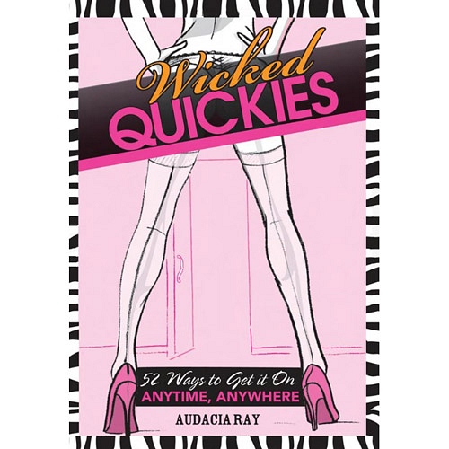 Product: Wicked Quickies 52 Ways to Get it Anytime, Anywhere