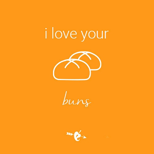 I Love Your Buns Electronic Gift Card