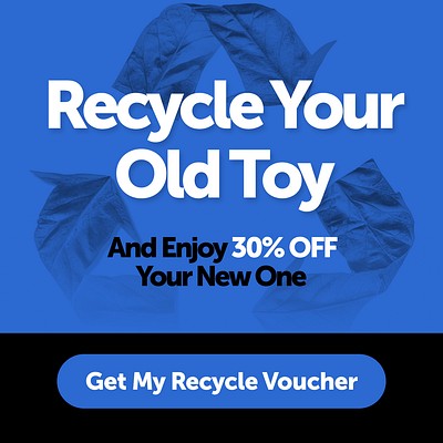 Recycle Your Old Toy And Enjoi 30% OFF Your New One