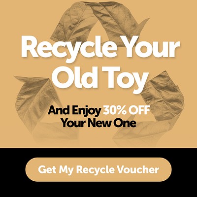 Recycle Your Old Toy And Enjoi 30% OFF Your New One