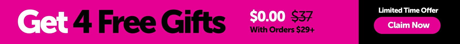 Get 4 Free Gifts