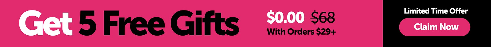 Get 5 Free Gifts