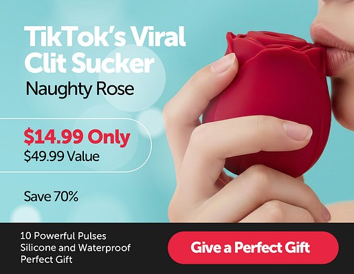 TikTok’s Viral Clit Sucker - Naughty Rose