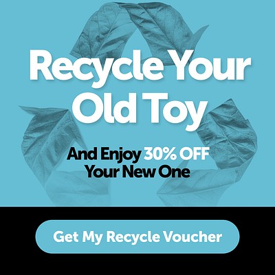Recycle Your Old Toy And Enjoi 30% OFF Your New One